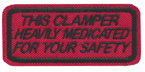 "Medicated for Your Safety" Patch