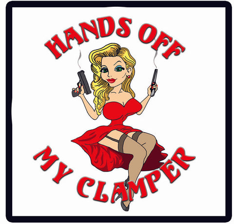 4 inch sticker Hands Off My Clamper