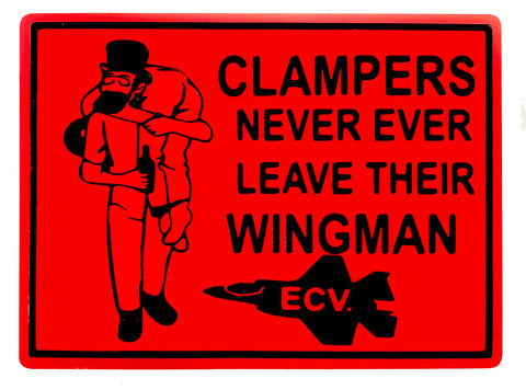 5 inch  sticker "NEVER EVER LEAVE YOUR WINGMAN"