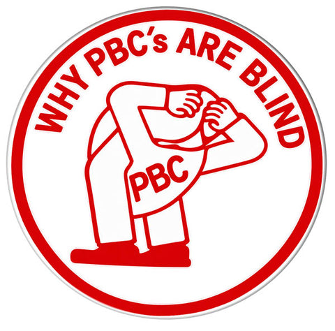 4 IN WHY PBCs ARE BLIND STICKER