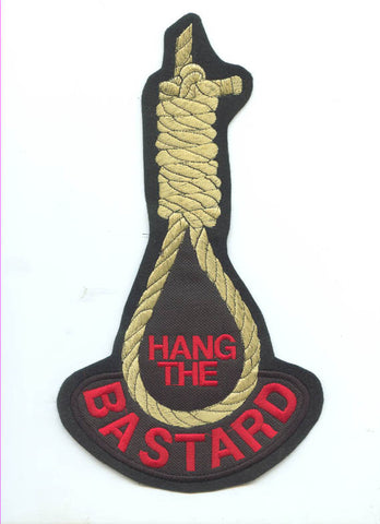 10 Inch Hang The Bastard Back Patch