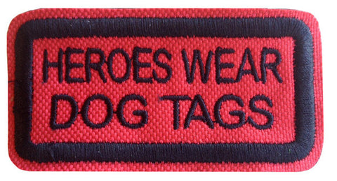 Heroes Wear Dog Tags Patch